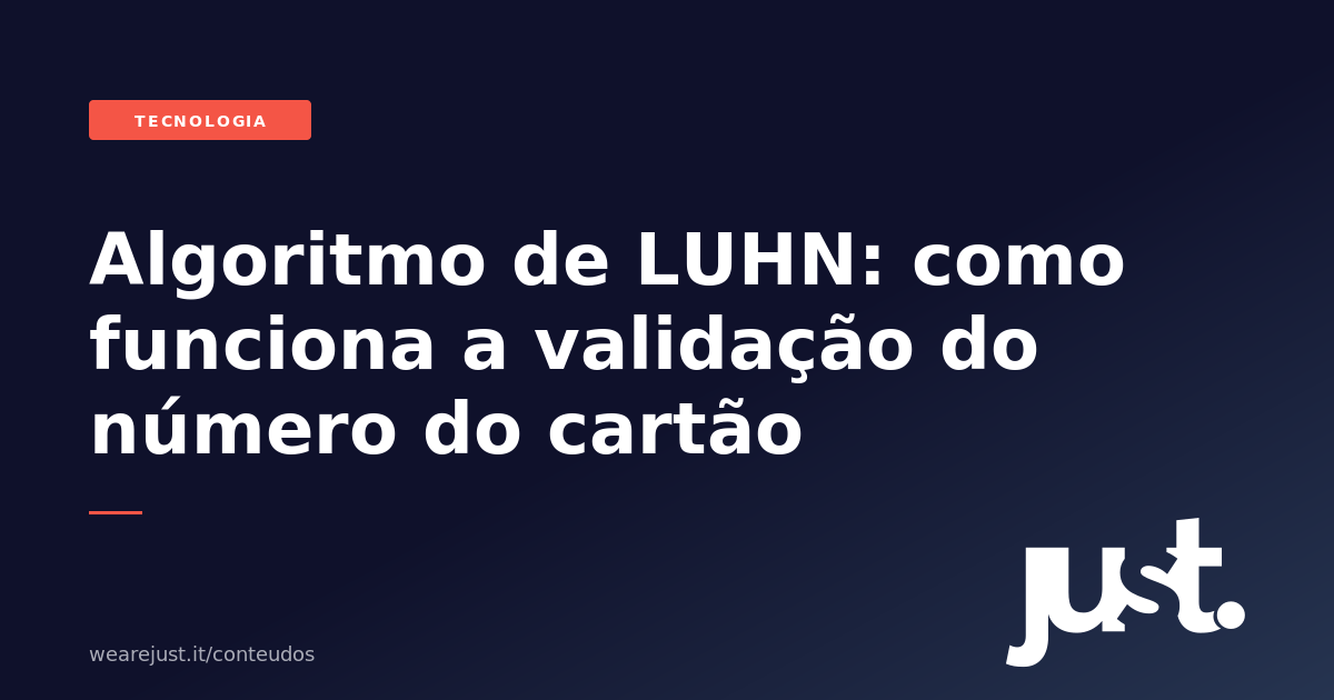 Algoritmo de LUHN: como funciona a validação do número do cartão